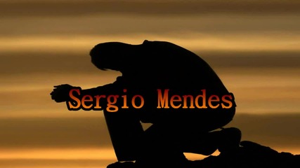 Sergio Mendes - The Fool On The Hill