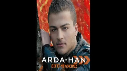- Ardahan - Sevmedi (2010 Yeni Album Bitti Mi Askimiz) 