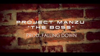 Project Manzu - The Boss