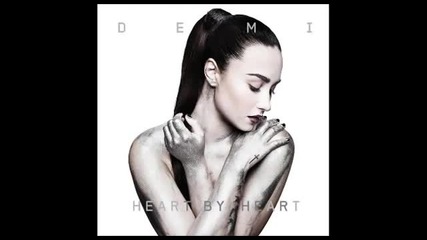 Demi Lovato - Heart by Heart (new Song 2013)