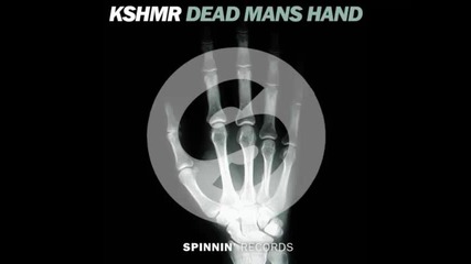 *2015* Kshmr - Dead Mans Hand