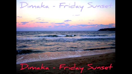 ! New Bg House • Dimaka - Friday Sunset • New Bg !