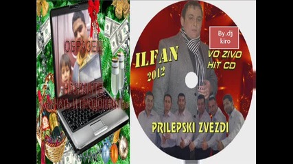 2 Ilfan 2012 Live Nisam Te Ponizio Ork.prilepski Zvezdi By.dj ki