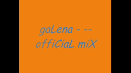 Galena - Official Mix