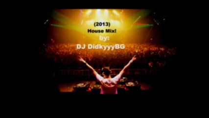 (2013) House Mix !