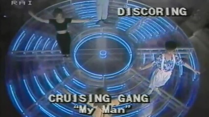 Cruisin' Gang - My Man (live@discoring,rai Tv,1983,italy)