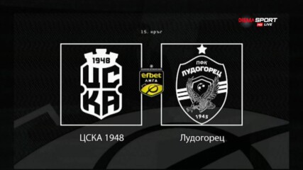 Новините преди преди ЦСКА 1948 - Лудогорец