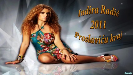 Indira Radic - Proslavi u kraj 2011