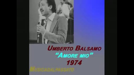 Umberto Balsamo - Amore mio