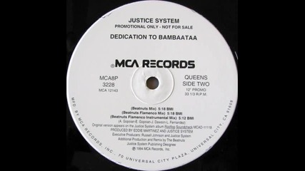 Justice System - Dedication To Bambaataa Beatnuts Flamenco Remix