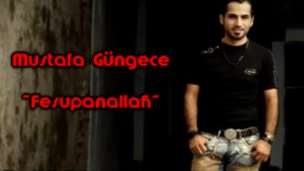 Mustafa Gungece Fesupanallah Ft Mistir Dj Summer Hit Turkish Pop Mix Bass Karadenizce 2017 Hd