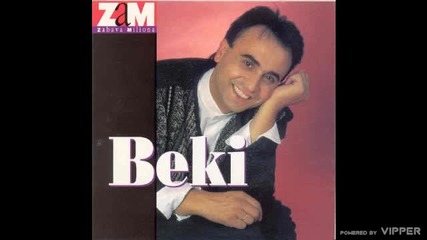 Beki Bekic - Samo ja s tobom nikada - (audio 1995)
