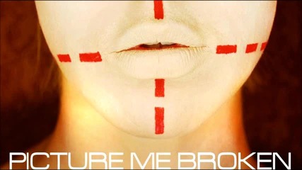 Picture Me Broken - Torture