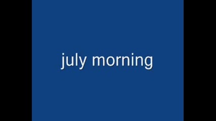 July Morning