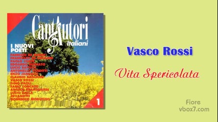 09. Vasco Rossi - Vita Spericolata