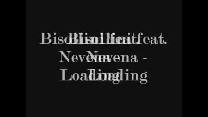 Bisollini feat. Nevena - Loading