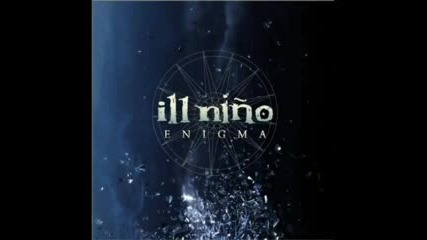 Ill Nino - Alibi Of Tyrants