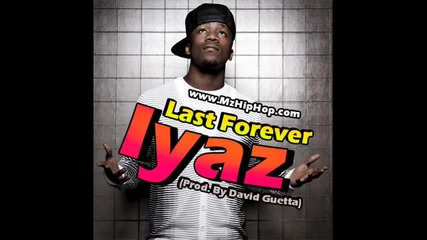 Iyaz - Last Forever 