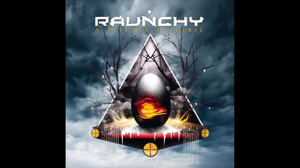 Raunchy - Dim The Lights And Run 