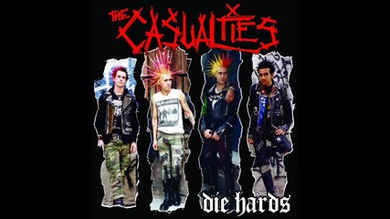 The Casualties - Die Hards 