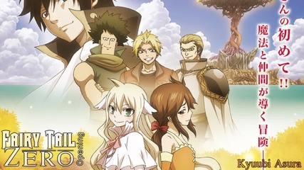 Fairy Tail Zerø Full Opening { Kavka Shishido - Ashita o Orase }