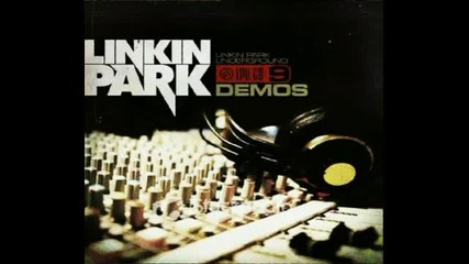 linkin Park - Fear (leave Out All The Rest Lpu9 Demo) extended 