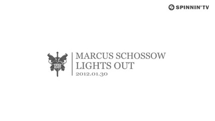 Marcus Schossow - Lights Out Preview