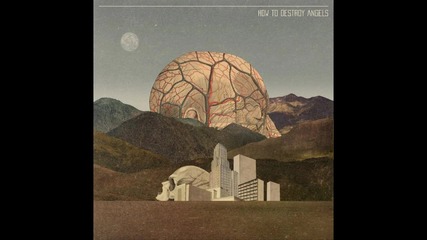 How to Destroy Angels - Bbb