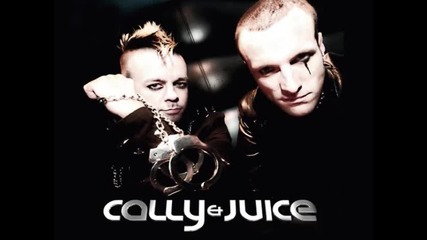 Cally & Juice – Beginning 