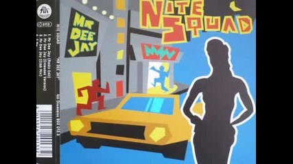Nite Squad - Mr. Dee Jay 1993 