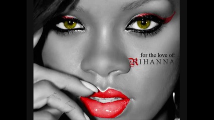 Rihanna - Te Amo + Tekst +prevod 