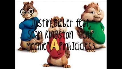 Justin Bieber Sean Kingston - Eenie Meenie chipmunk Version 