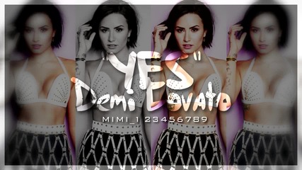 10. Demi Lovato - Yes + Превод