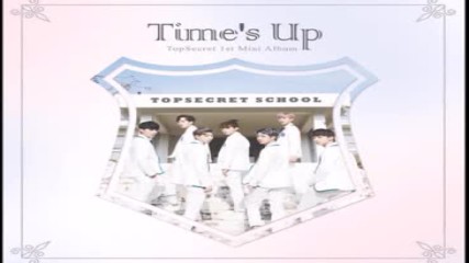Top Secret(дебют) – Time’s Up (1 Mini Album full-040117)