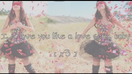 Selena Gomez & The Scene - Love You Like A Love Song [ My Lyrics ]