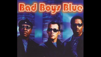 Bad Boys Blue - Do What You Do