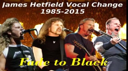 Metallica ( James Hetfield ) - Fade to Black - 1985 - 2015 - Вокална промяна