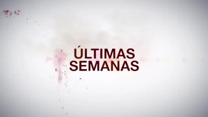Corazon Valiente Ultimas semanas
