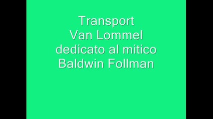 Van Lommel transport