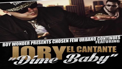 Jory Boy - Dime Baby (chosen Few Urbano Continues)