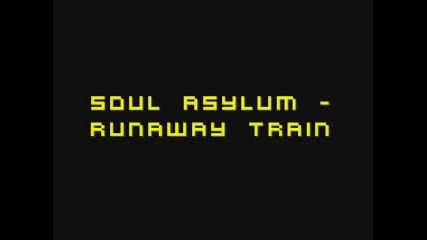 Soul Asylum - Runaway Train