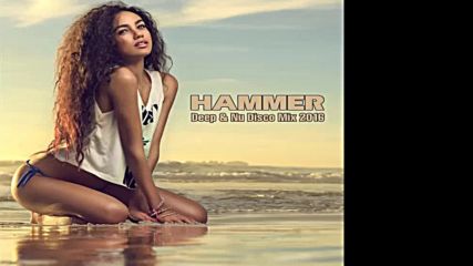 Hammer - Deep Nu Disco Mix 2016