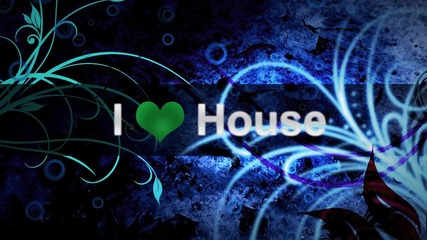 H O U S E