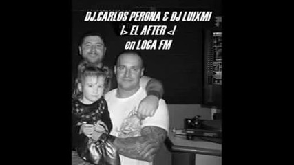 ™|house|® Carlos Perona & Dj.luixmi-el After|loca Fm|-[2008-1]