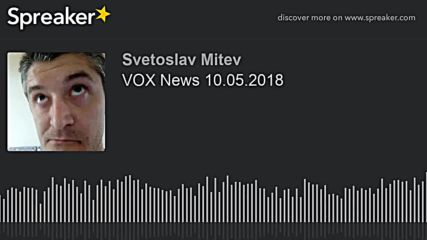 VOX News 10.05.2018