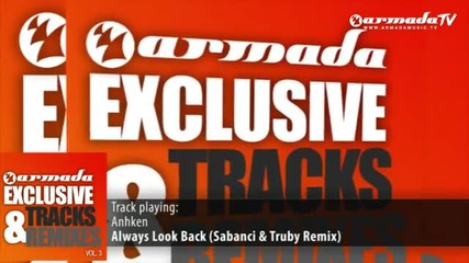Anhken - Always Look Back (sabanci & Truby Remix)