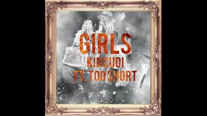 *2013* Kid Cudi ft. Too Short - Girls