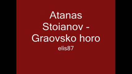 Atanas Stoianov - Graovsko horo 