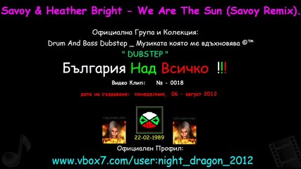 ! # 0018 - Savoy & Heather Bright - We Are The Sun (savoy Remix).