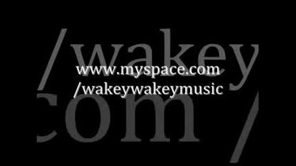 Wakey wakey - Brooklyn